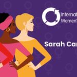 International Women's Day - Sarah Carter